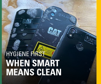 CAT S31, S52 and S61 – Hygiene First – when smart means clean